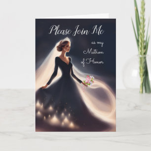 Invitation for Friend to be Matron of Honor