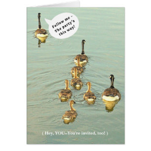 INVITATION/GEESE/FOLLOW ME! THE PARTY'S THIS WAY! CARDS