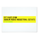 FIT FAST GYM Dublin road industrial estate  Invitations