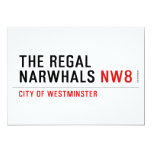 THE REGAL  NARWHALS  Invitations