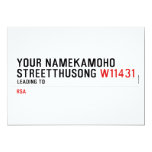 Your NameKAMOHO StreetTHUSONG  Invitations