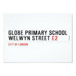 Globe Primary School Welwyn Street  Invitations