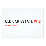 Old Oak estate  Invitations