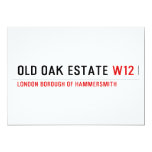 Old Oak estate  Invitations