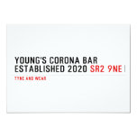 YOUNG'S CORONA BAR established 2020  Invitations