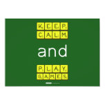 KEEP
 CALM
 and
 PLAY
 GAMES  Invitations