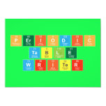Periodic
 Table
 Writer  Invitations