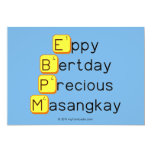 Eppy 
 Bertday
 Precious
 Masangkay  Invitations