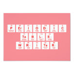 Periodic
 Table
 Writer  Invitations