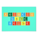 Periodic
 Table
 Writer  Invitations
