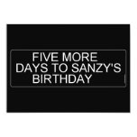      Five More  Days To SANZY's      birthday  Invitations