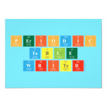 Periodic
 Table
 Writer  Invitations
