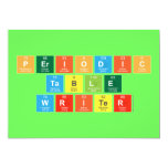 Periodic
 Table
 Writer  Invitations