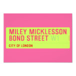 miley micklesson bond street  Invitations