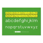 ABCDEFGHIJKLM
 NOPQSTUVWXYZ
 abcdefghijklm
 nopqrstuvwxyz  Invitations