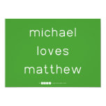 michael
 loves
 matthew  Invitations