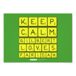 Keep 
 Calm 
 Gilbert 
 Loves 
 Faridah   Invitations