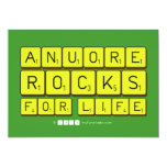 Anuore
 Rocks
 For Life  Invitations