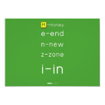 M-money
 e-end
 n-new
 z-zone
 i-in
   Invitations