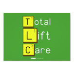 Total
 Lift
 Care  Invitations