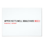 Upper Kettlwell Boulevard  Invitations