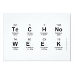 Techno
 Week  Invitations