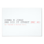 DoNNA M JONES  She DiD It Street  Invitations