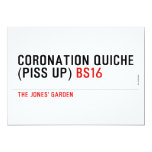 Coronation Quiche  (piss up)  Invitations