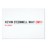 Kevin o'cONNELL WAY  Invitations