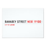 BAHABEY STREET  Invitations