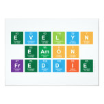 Evelyn
 Eamon
 Freddie  Invitations