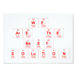 we 
 are the
 best 
 solution  Invitations
