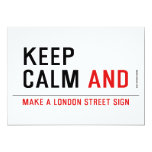 KEEP  CALM  Invitations