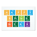 Happy
 Spring
 Break  Invitations