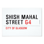 SHISH MAHAL  Street  Invitations