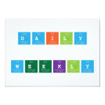 Daily
 
 WEEKLY  Invitations