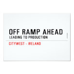 off Ramp ahead  Invitations