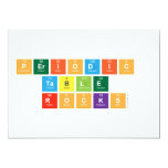 Periodic 
 Table 
 Rocks  Invitations