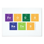 frogs
 rains  Invitations