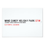 MIND CANDY HOLIDAY PARK  Invitations