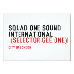 SQUAD ONE SOUND INTERNATIONAL   Invitations