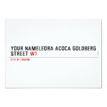 Your Nameleora acoca goldberg Street  Invitations