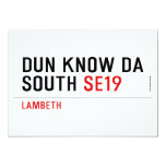 DUN KNOW DA SOUTH  Invitations