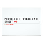 Possibly yes, probably not  Street  Invitations