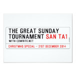 The Great Sunday Tournament  Invitations