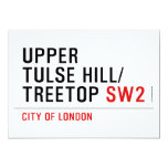Upper  tulse hill/ Treetop  Invitations