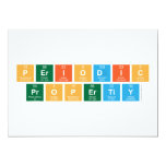 PERIODIC 
 PROPERTIY  Invitations