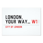 London, your way...  Invitations