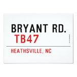 BRYANT RD.   Invitations