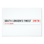 SOUTH LONDON'S FINEST   Invitations